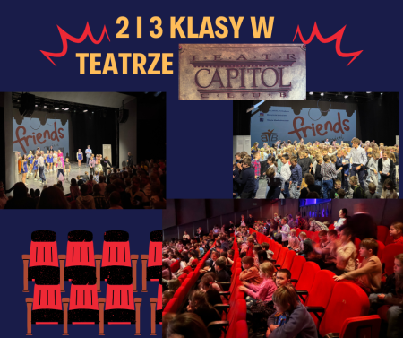 Wyjazd klas II i III do Teatru Capitol – spektakl Friends